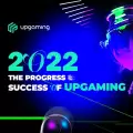 2022 – The progress and success of Upgaming