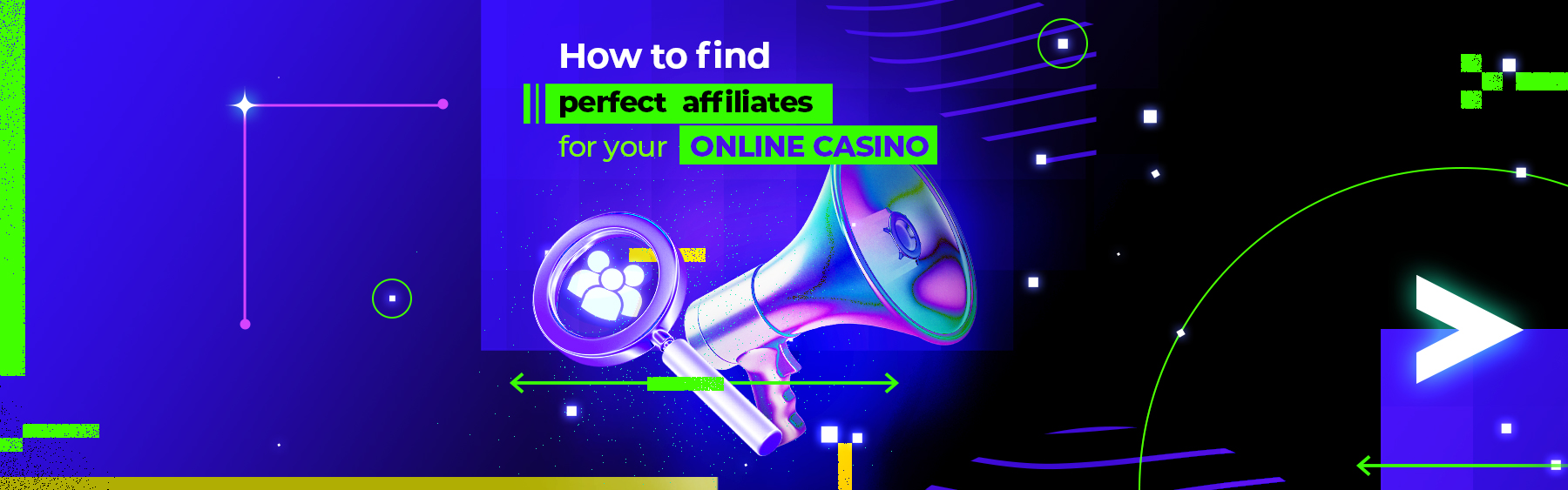 How to find perfect affiliates for your online casino